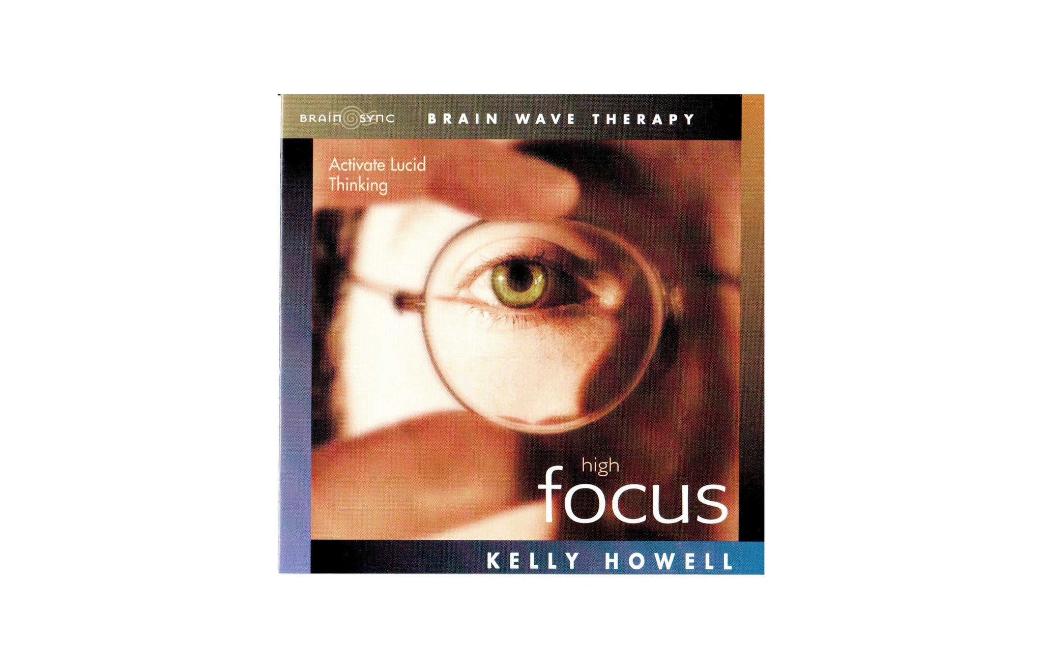 Kelly Howell: High Focus